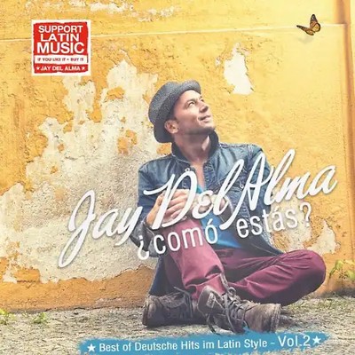 Del Alma,Jay - Como Estas-Best of Deutsche Hits im Latin Style