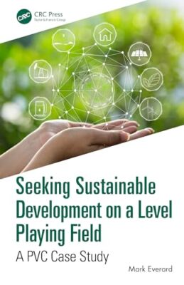 Mark Everard - Seeking Sustainable Development on a Level Playing Fiel - X555z