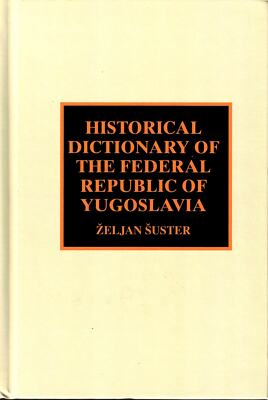 Historisches Wörterbuch der Bundesrepublik Jugoslawien - 1999