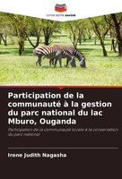 Participation De La Communauté à La Gestion Du Parc National Du Lac Mburo,...