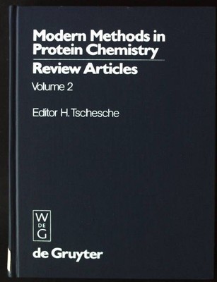 Modern Methods in Protein Chemistry: Volume 2 Review Articles Tschesche, Harald: