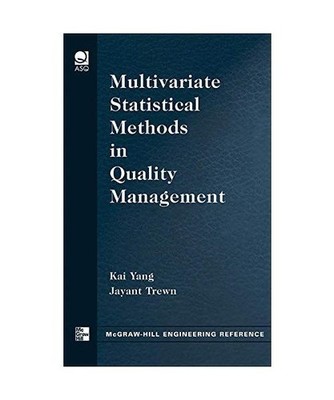 Multivariate Statistical Methods in Quality Management, Kai Yang, Jayant Trewn