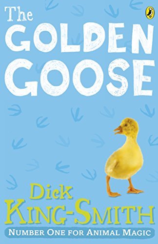 The Golden Goose By Dick King-Smith