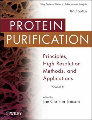 Protein Purification: Principles, High Resolution Methods, and Applications (Me