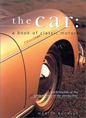 Cars : Book of Classic Motors Paperback Martin Buchley