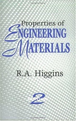 Properties of Engineering Materials Hardcover Raymond A. Higgins