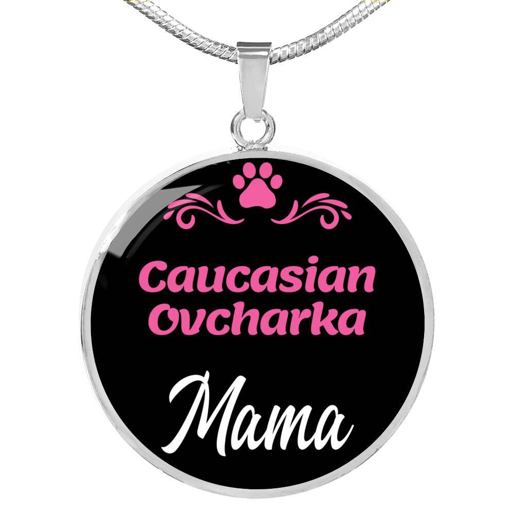 Caucasian Ovcharka Mama Necklace Circle Pendant Stainless Steel or 18k Gold 18-