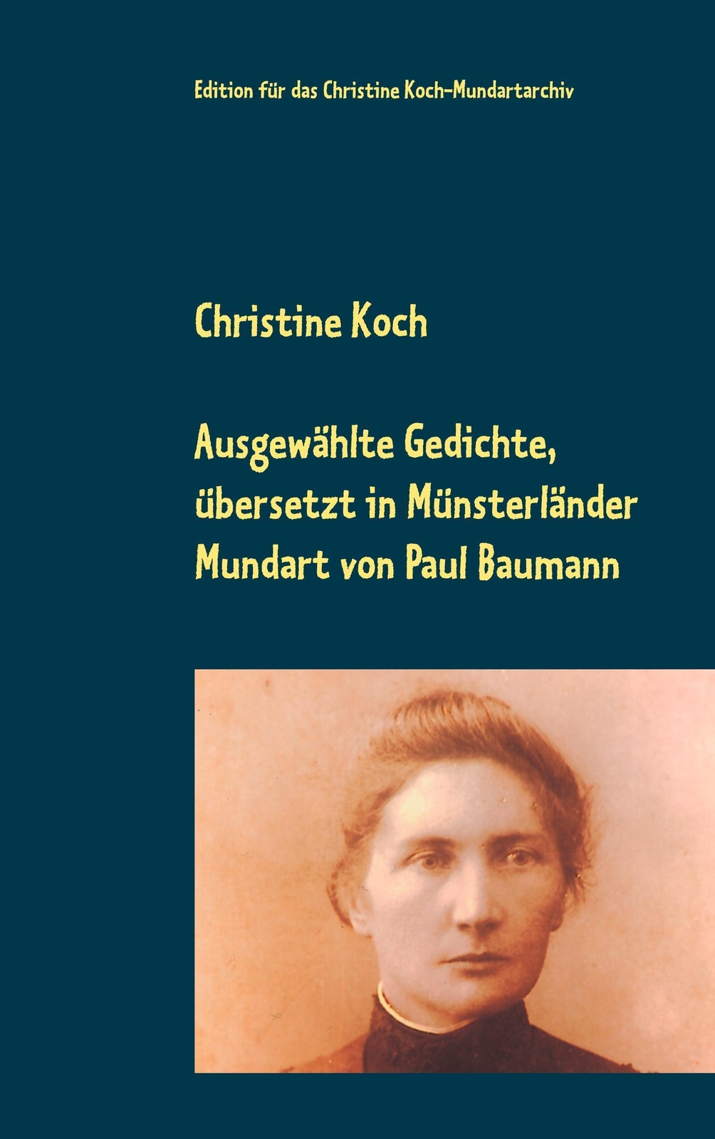 Thumbnail - Christine Koch | Ausgewählte Gedichte, Übersetzt In Münsterländer