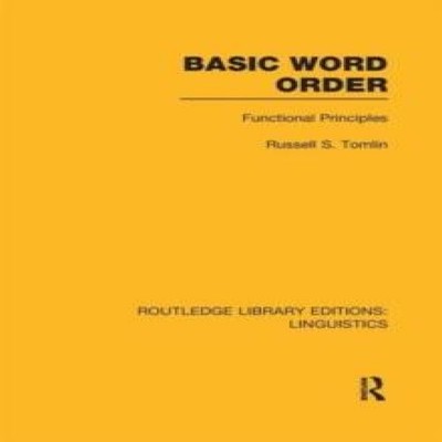 Basic Word Order (RLE Linguistics B Grammar) Functional Principle