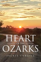Heart Of The Ozarks | Jackie Cargill | Taschenbuch | Kartoniert / Broschiert