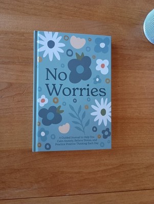 No Worries Anxiety Journal 12 Week Guided Mental Health Hardcover BlueStar Press