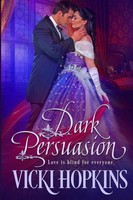 Vicki Hopkins | Dark Persuasion | Taschenbuch | Englisch (2012) | Vicki Hopkins