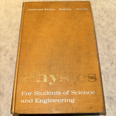 PHYSICS FOR STUDENTS OF SCIENCE AND ENGINEERING. COMBINED By Robert Resnick