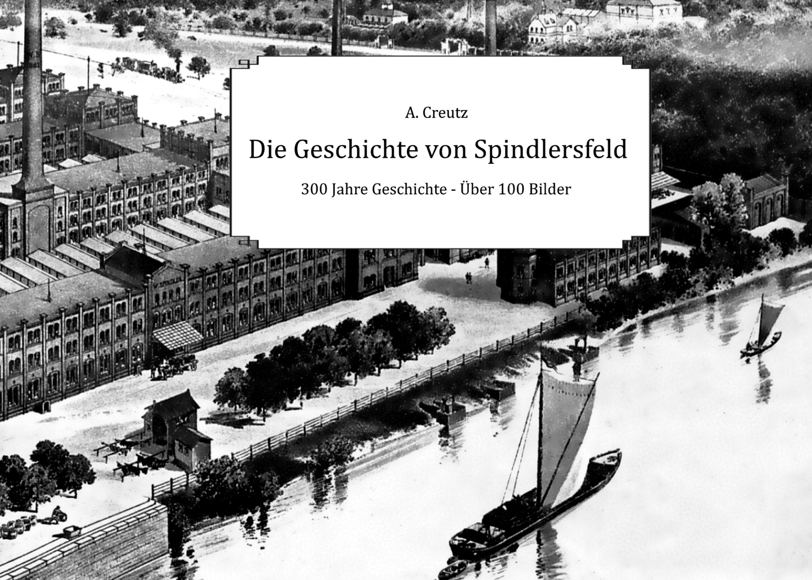 Die Geschichte Von Spindlersfeld (buch)