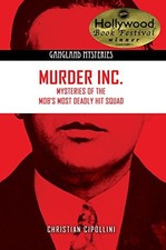 MURDER INC. (GANGLAND MYSTERIES) By Christian Cipollini **BRAND NEW**