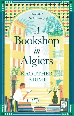 A Bookshop in Algiers by Kaouther Adimi (Paperback Book)
