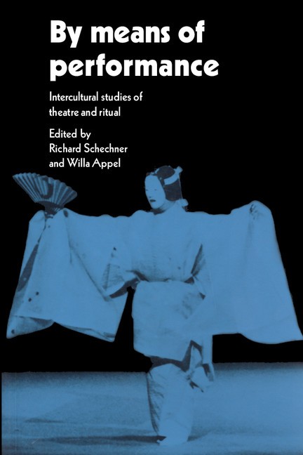 By Means of Performance Intercultural Studies of Theatre and Ritual Schechner - Image 4