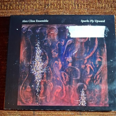 Alex Cline Ensemble- Sparks  Fly Upward ( U.S 1999 CD ) Jazz Free Improvisation