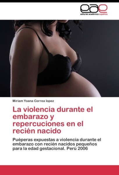 La Violencia Durante El Embarazo Y Repercuciones En El ReciéN Nacido Miriam Yoan-image