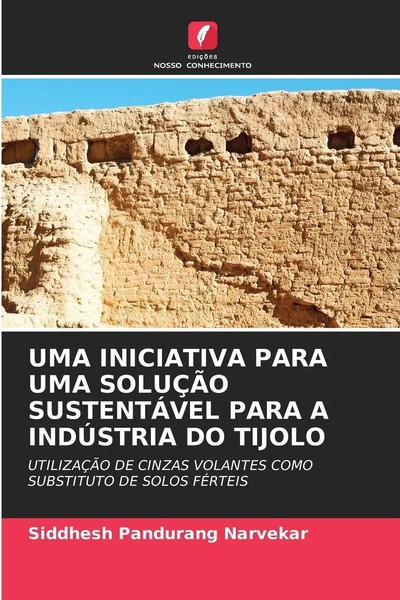 Uma Iniciativa Para Uma SoluÇÃO SustentÁVel Para A IndÚStria Do Tijolo Narvekar-image