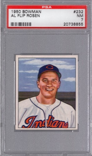1950 Bowman Baseball #232 AL "FLIP" ROSEN (RC) PSA 7 NM Cleveland INDIANS