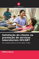 Million Belay | SatisfaçãO Do Cliente Na PrestaçãO De ServiçOs Laboratoriais...