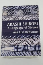 Arashi Shibori - A Language of Stripes DVD with Ana Lisa Hedstrom