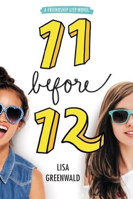 Friendship List #1: 11 Before 12 by Greenwald, Lisa, Good Book