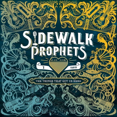 Sidewalk Prophets The Things That Got Us Here (Vinyl) (US IMPORT)