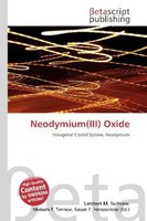 Lambert M. Surhone (U. A.) | Neodymium(Iii) Oxide | Taschenbuch | Englisch