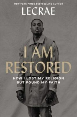 #ad I Am Restored: How I Lost My Religion but F 0310358035 hardcover Lecrae Moore $4.04