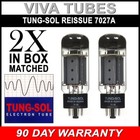 Brand New Plate Current Matched Pair (2) Tung-Sol Reissue 7027A Vacuum Tubes