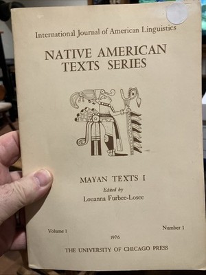 International Journal of American Linguistics, Vol. #1 Number 1, Mayan Texts 1