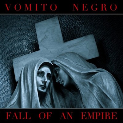 Fall of an Empire Vomito Negro [CD Album]
