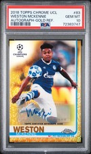 2018 Topps Chrome Uefa League Weston Mckennie Autograph-Gold Ref #83 PSA 10 RC