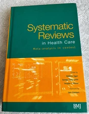 BRAND NEW - Systematic Reviews in Health Care: Meta-Analysis in Context