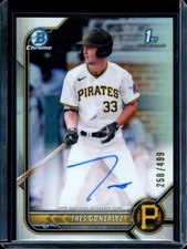 2022 1st Bowman Chrome ~ Tres Gonzalez ~ Refractor 258/499 ~ #CDA-TG ~ Auto