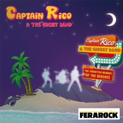 THE FORGOTTEN MEMORY OF THE BEACHES CAPTIN RICO & THE GHOST BAND CD