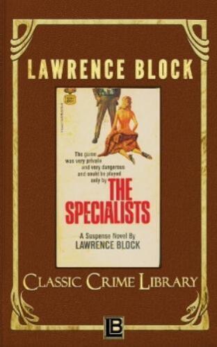 Lawrence Block The Specialists (Paperback) Classic Crime Library - Afbeelding 1 van 1