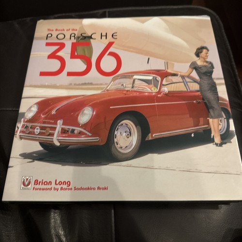 The Book of the Porsche 356 by Brian Long with dust jacket/ Hb