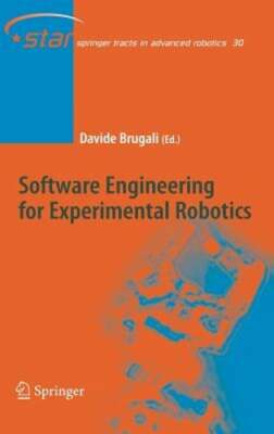 Software Engineering for Experimental Robotics by Davide Brugali: New