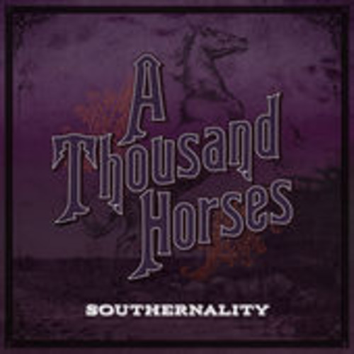 A Thousand Horses - Южность [Новый виниловый альбом]