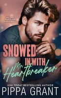 Snowed In With Mr. Heartbreaker Pippa Grant Taschenbuch Englisch 2024