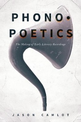 Jason Camlot Phonopoetics (Gebundene Ausgabe) (US IMPORT)