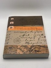 Migration and the Origins of the English Atlantic World by Al... - 97806...