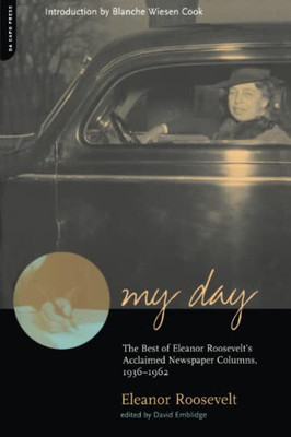 My Day: the Best of Eleanor Roosevelt's Acclaimed Newsp -  NEW Eleanor Rooseve 2
