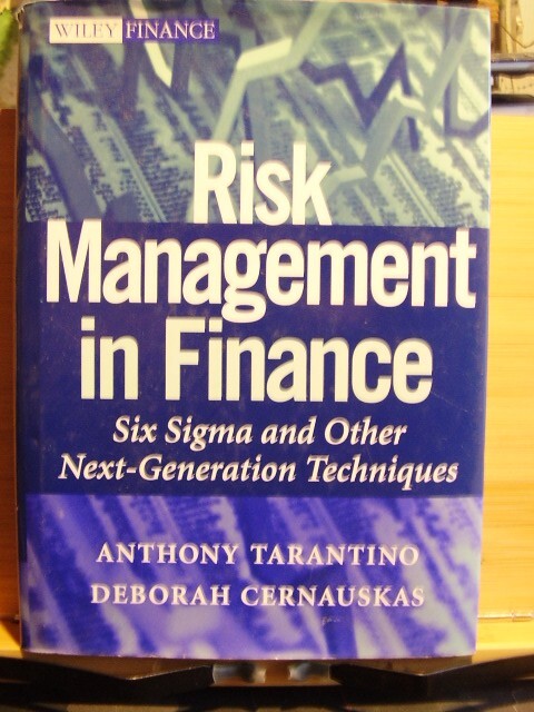 RISK MANAGEMENT IN FINANCE WILEY FINANCE SIX SIGMA NEXT GENERATION TECHNIQUES