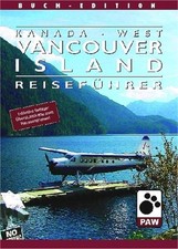 Kanada-West /Vancouver Island: Reiseführer für die landschaftlich abwechsl 85589