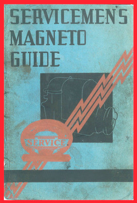 IH Servicemen's Magneto Guide Manual McCormick-Deering Service F-4 F-6