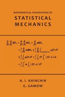 Mathematical Foundations Of Statistical Mechanics A. Khinchin Taschenbuch 2014